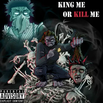 King ME or Kill ME by Tobe Malcom