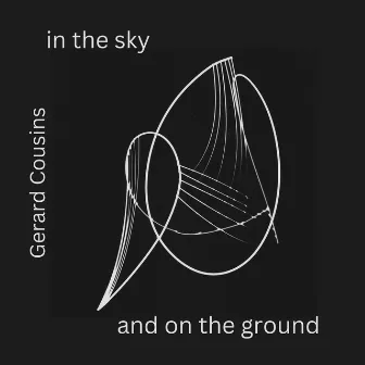 In the Sky and on the Ground by Gerard Cousins