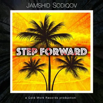 Step Forward by Jamshid Sodiqov