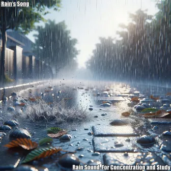 Rain Sound, for Concentration and Study by Rain's Song