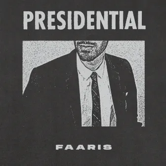 Presidential by Faaris