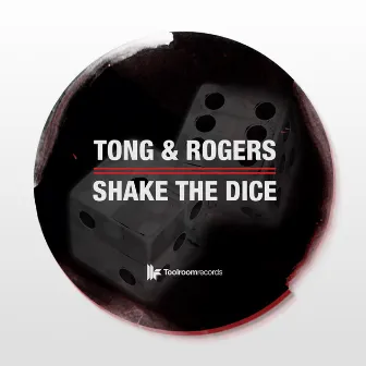 Shake The Dice by Tong & Rogers