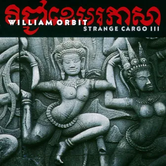 Strange Cargo III by William Orbit