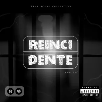 Reincidente by Rim.Thc