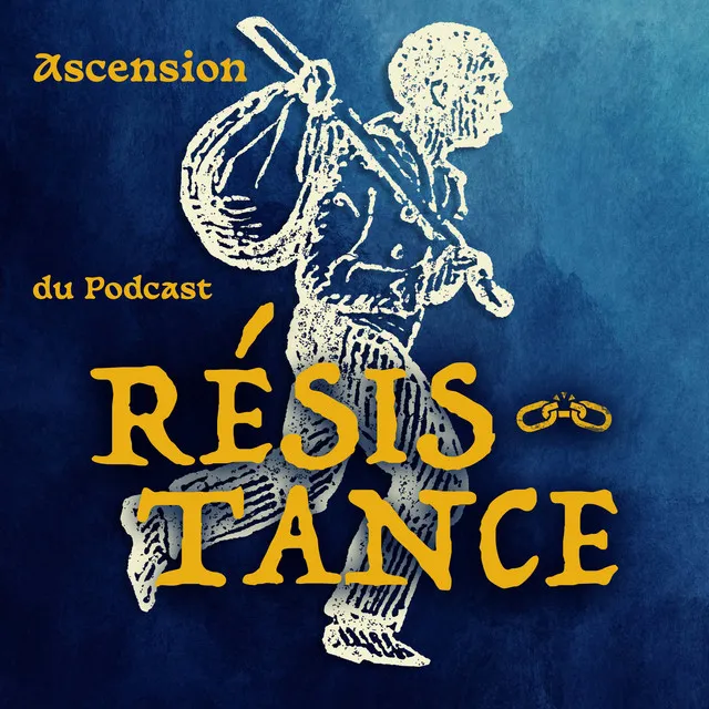 Ascension (Du podcast Résistance)