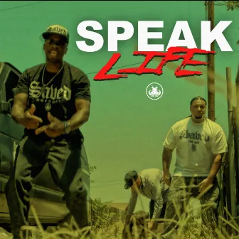 Speak Life by SEVIN DUCE