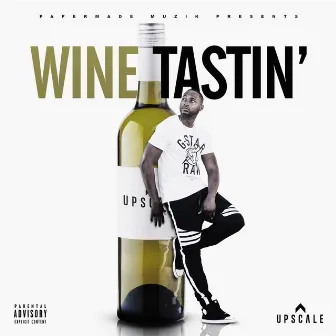 Wine Tastin' by Upscale