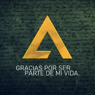 Gracias Por Ser Parte De Mi Vida by Arturo Leyva