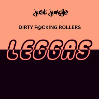 Leggas Vol 6 by Just Jungle