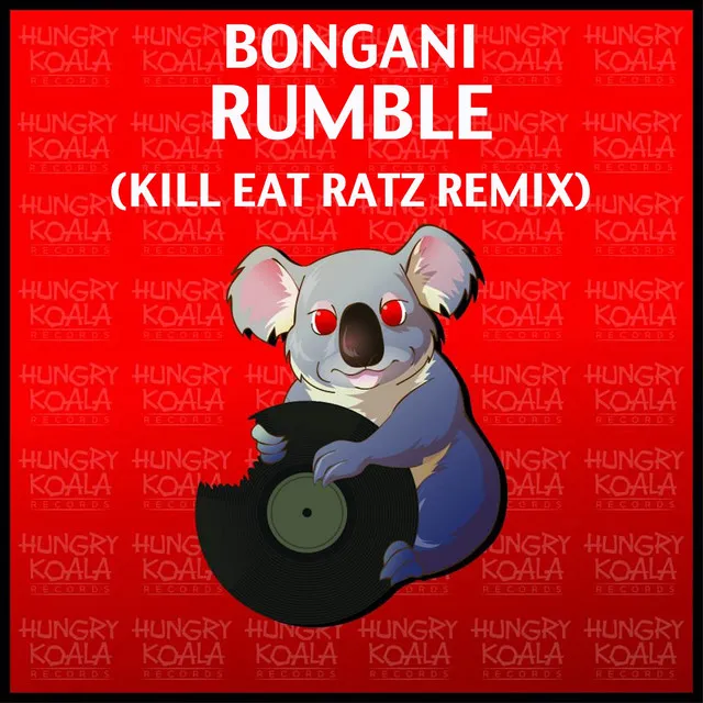 Rumble - Kill Eat Ratz Remix