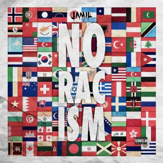 No Racism by Jamil