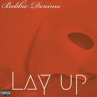 Lay Up by Bobbie Denims