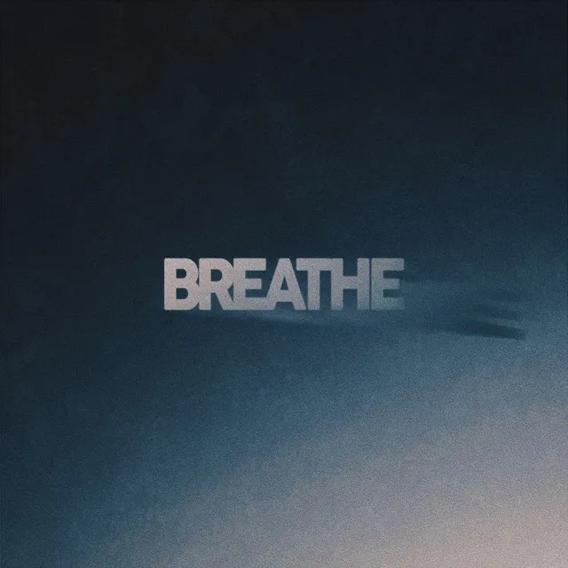 Breathe