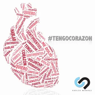 Tengo Corazón by Carlos Nevárez