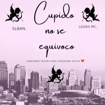 Cupido No Se Equivocó by SLBan