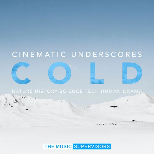 Cinematic Underscores: Cold