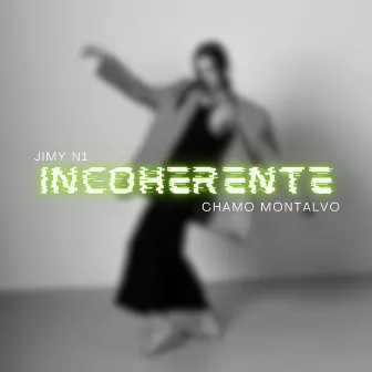 Incoherente by Jimy N1