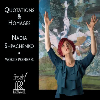 Quotations & Homages by Nadia Shpachenko