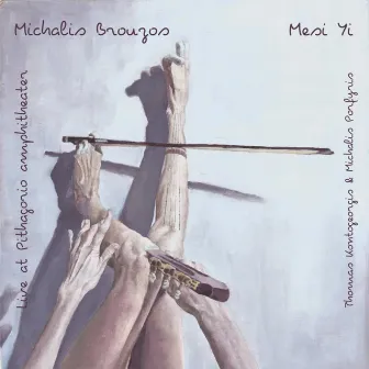 Mesi Yi (Live at Pithagorio Amphitheater) by Michalis Brouzos