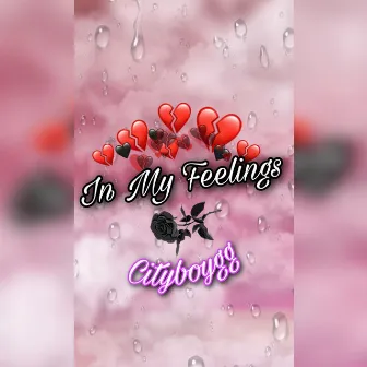 In My Feelings by Cityboygg