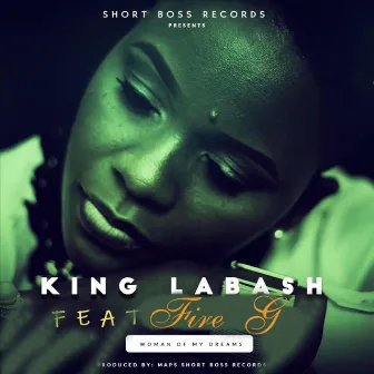 Woman of My Dreams by King Labash