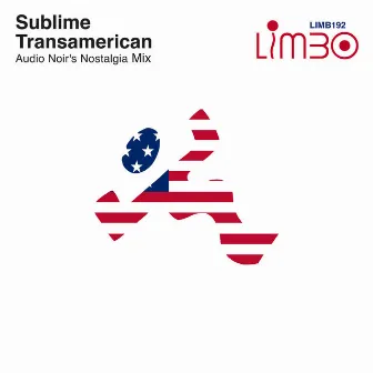 Transamerican (Audio Noir's Nostalgia Mix) by Sublime