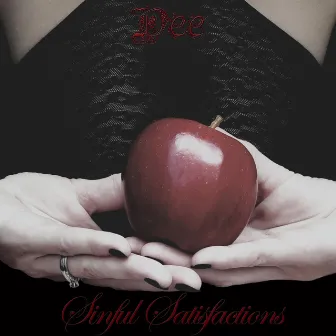 Sinful Satisfactions by Dee