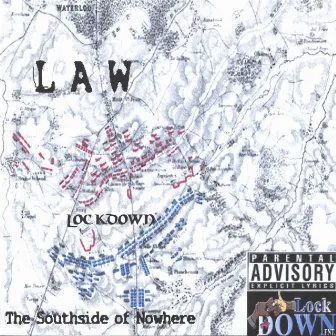 The Southside Of Nowhere by Da Law