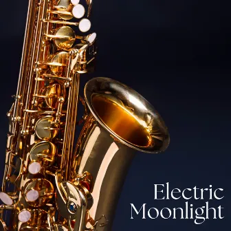 Electric Moonlight by Summer Jazz Paradise