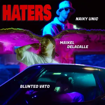 HATERS by Naiky Unic