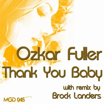 Thank You Baby by Ozkar Fuller