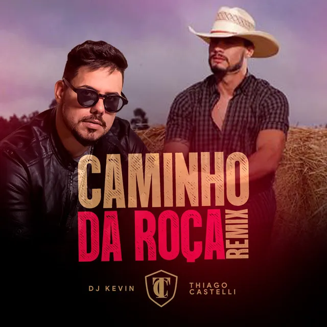 Caminho da Roça - Remix