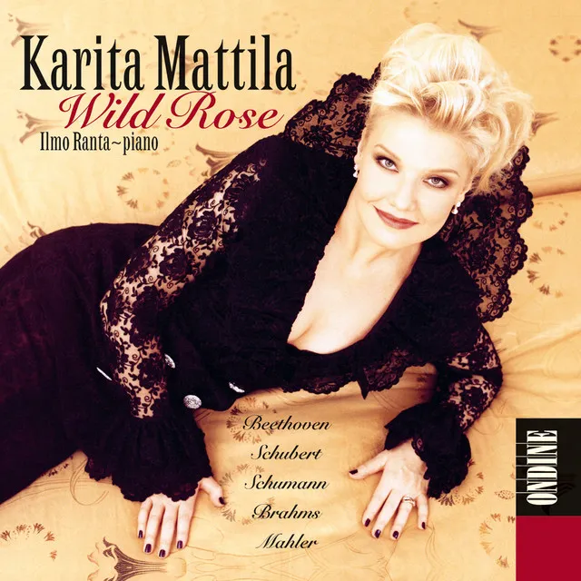 Vocal Recital: Mattila, Karita - Beethoven, L. Van / Schubert, F. / Schumann, R. / Brahms, J. / Mahler, G. (Wild Rose)