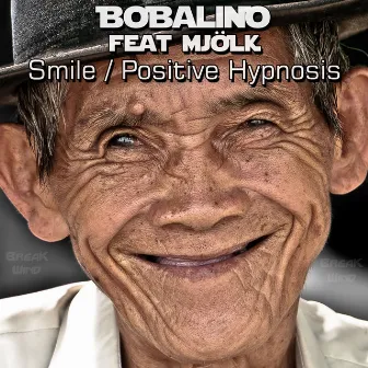 Smile / Positive Hypnosis by Bobalino