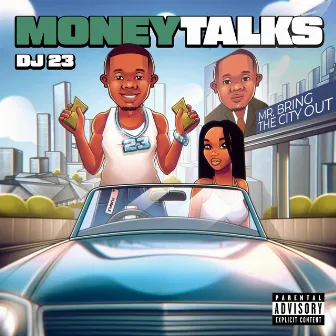 Money Talks by DJ 23