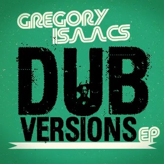 Dub Versions - EP by Gregory Isaacs