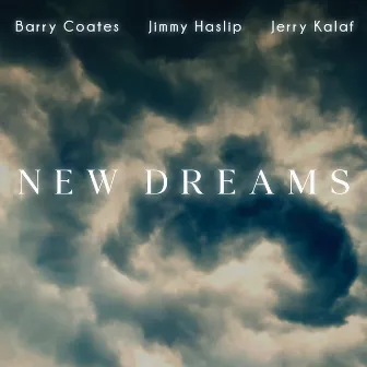 New Dreams by Jerry Kalaf