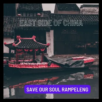 East Side of China by Kafu