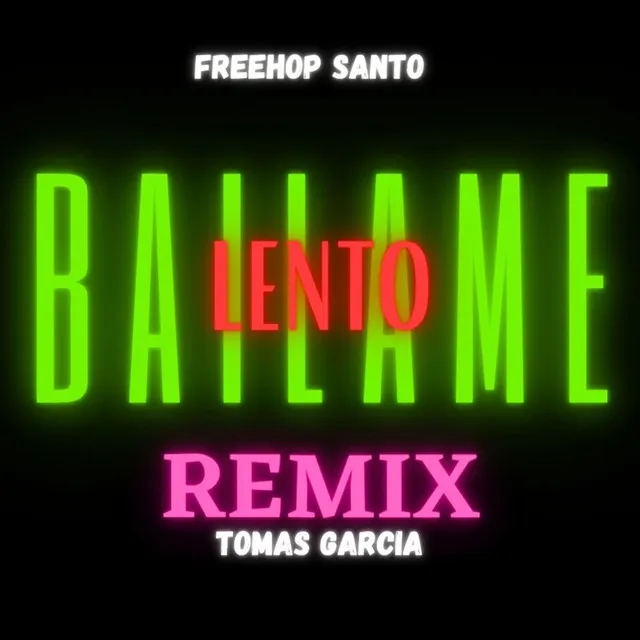 Bailame Lento (Tomás García Remix)