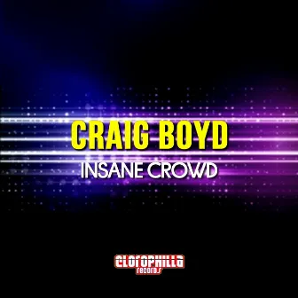 Insane Crowd by Craig Boyd