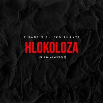 Hlokoloza by C'Kane