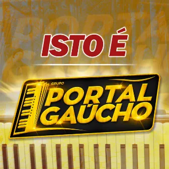 Isto É Grupo Portal Gaúcho by Grupo Portal Gaúcho