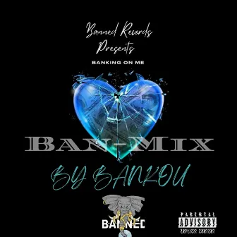 Banking On Me ( Freestyle) by Bankou