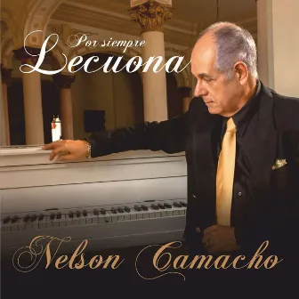 Por siempre Lecuona by Nelson Camacho