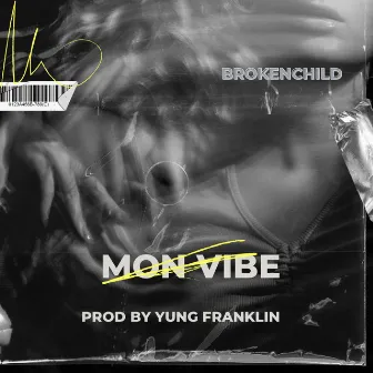 mon vibe by BrokenChild