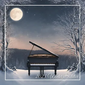 2023 Winter Solstice: Piano Jazz Music by Lounge Winter Collection