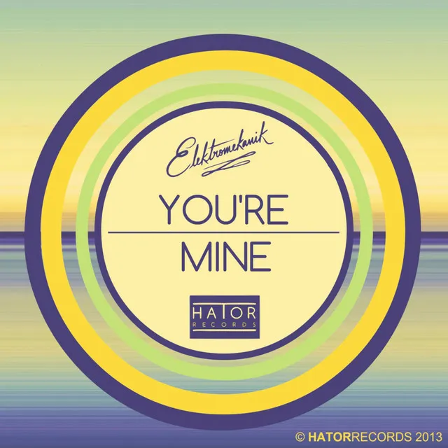 You're Mine - Stephane Deschezeaux Remix