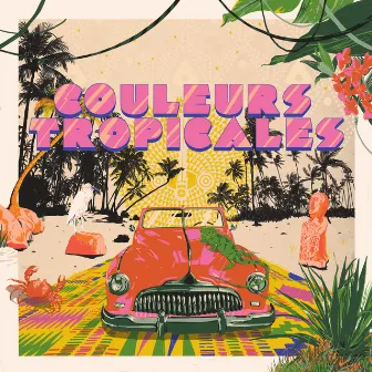 Couleurs Tropicales by Tres