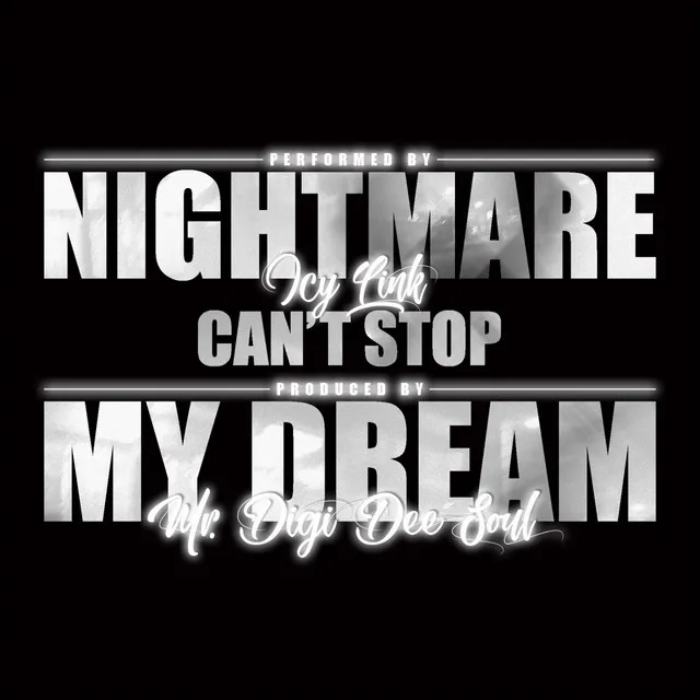 Nightmare Can't Stop My Dream - Mountain Top Riddim