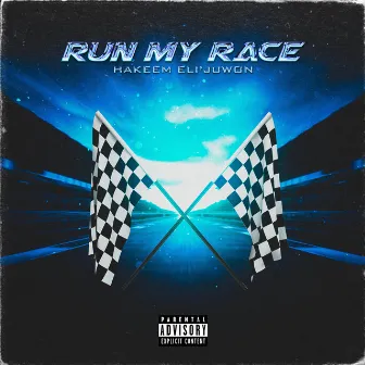 Run My Race by Hakeem Eli'juwon